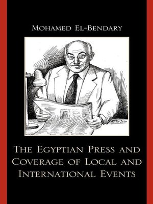 cover image of The Egyptian Press and Coverage of Local and International Events